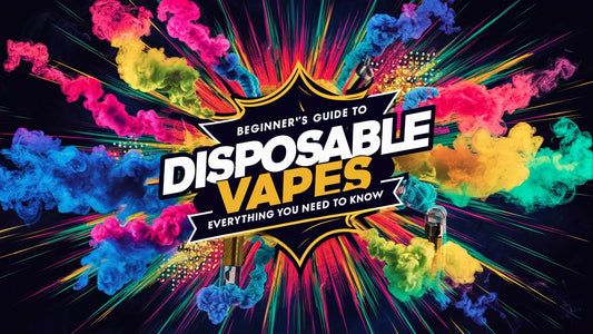 Beginner's Guide to Disposable Vapes Everything You Need to Know