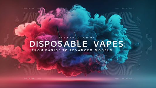 The Evolution of Disposable Vapes From Basics to Advanced Models